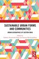 Book cover of: Sustainable Urban Forms and Communities: Urban Geographies of Eastern India. By: Lakshmi Sivaramakrishnan