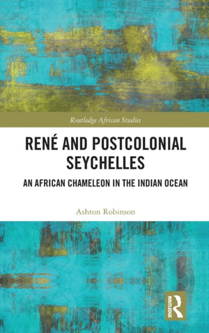 Rene and Postcolonial Seychelles