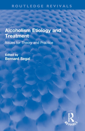 Alcoholism Etiology and Treatment