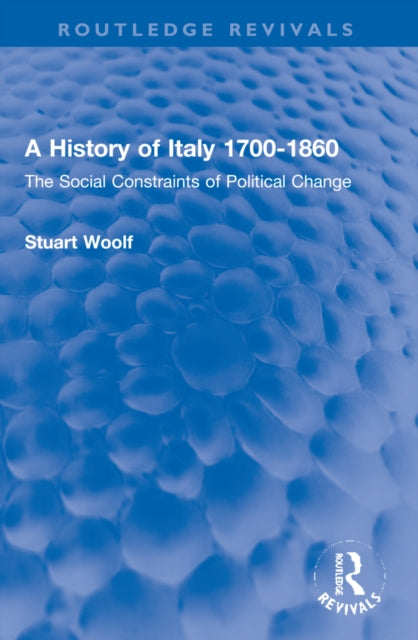 Book cover of: History of Italy 1700-1860. By: Stuart Woolf