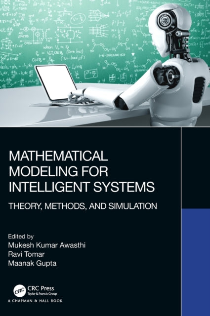 Book cover of: Mathematical Modeling for Intelligent Systems. By: Mukesh Kumar Awasthi