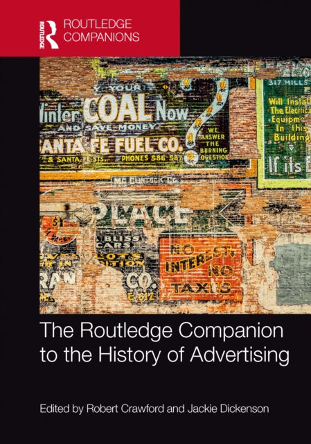Book cover of: Routledge Companion to the History of Advertising