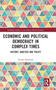 Book cover of: Economic and Political Democracy in Complex Times. By: Andrés Solimano