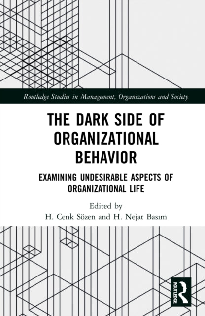 Book cover of: Dark Side of Organizational Behavior. By: H. Cenk Sözen