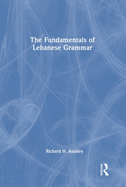 Book cover of: Fundamentals of Lebanese Grammar. By: Richard A. Kline