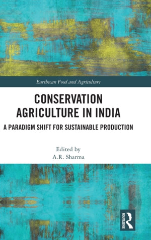 Conservation Agriculture in India