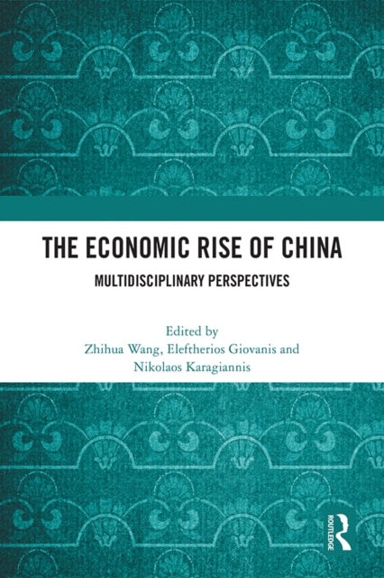 Book cover of: Economic Rise of China. By: Zhihua Wang