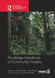 Book cover of: Routledge Handbook of Community Forestry. By: Janette Bulkan