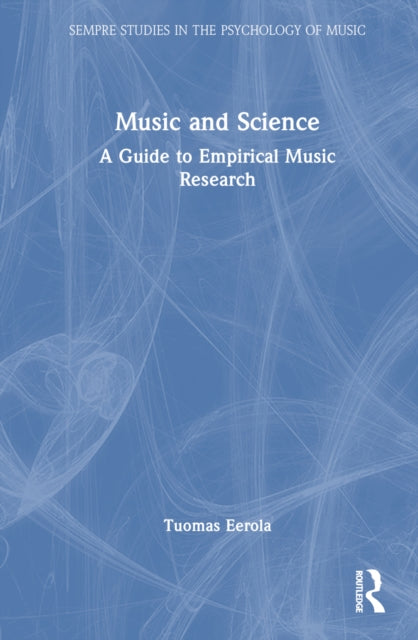 Book cover of: Music and Science. By: Tuomas Eerola