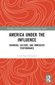 Book cover of: America Under the Influence. By: Chloë Rae Edmonson