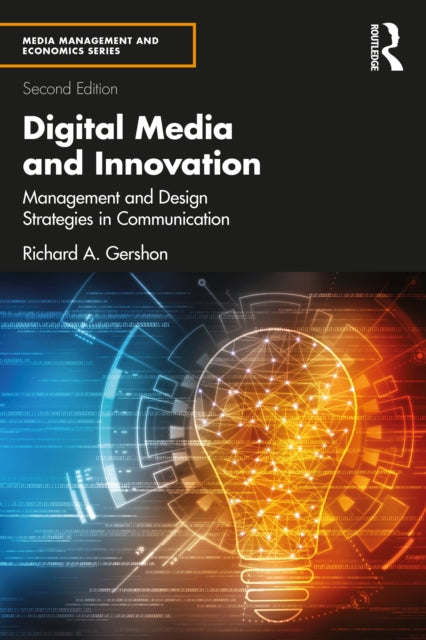 Book cover of: Digital Media and Innovation. By: Richard A. Gershon