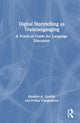 Book cover of: Digital Storytelling as Translanguaging. By: Heather A. Linville