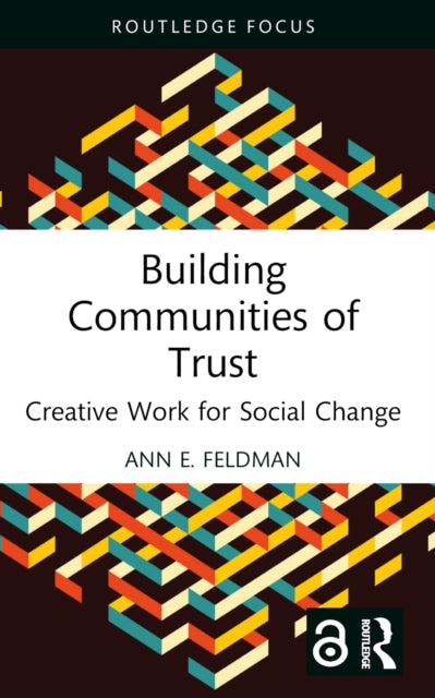 Book cover of: Building Communities of Trust. By: Ann E. Feldman