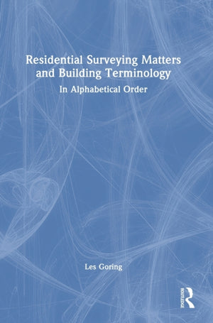 Residential Surveying Matters and Building Terminology