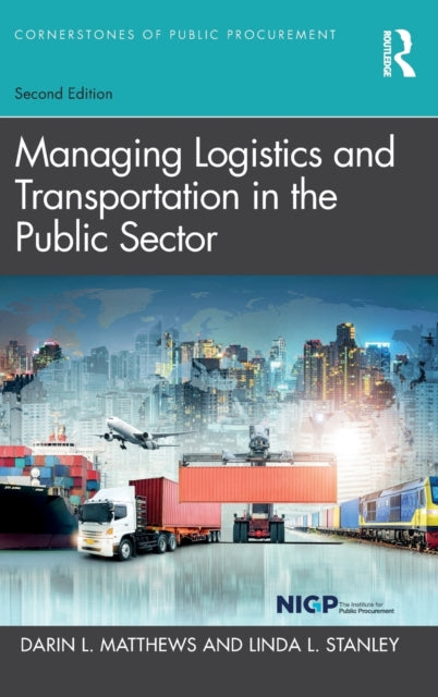 Book cover of: Managing Logistics and Transportation in the Public Sector. By: Linda L. Stanley