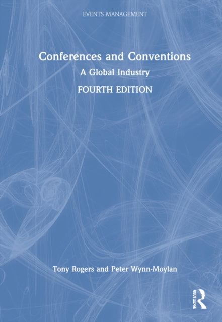 Book cover of: Conferences and Conventions. By: Tony Rogers