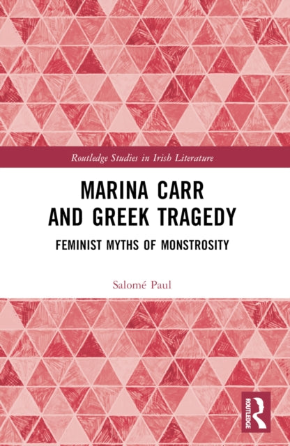 Marina Carr and Greek Tragedy