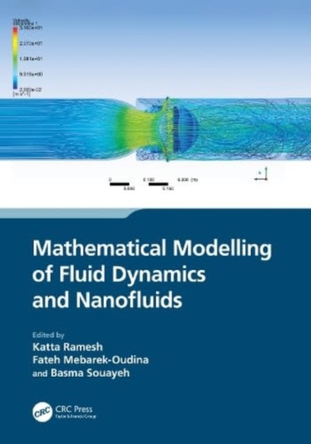 Book cover of: Mathematical Modelling of Fluid Dynamics and Nanofluids. By: Katta Ramesh