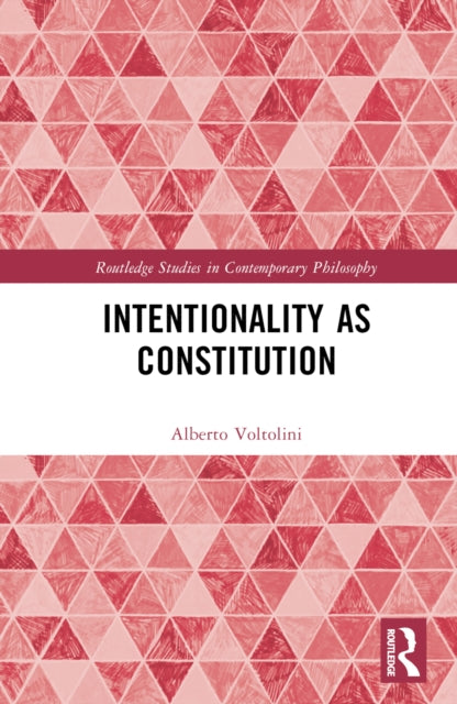 Book cover of: Intentionality as Constitution