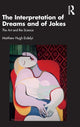 Book cover of: Interpretation of Dreams and of Jokes. By: Matthew Hugh Erdelyi