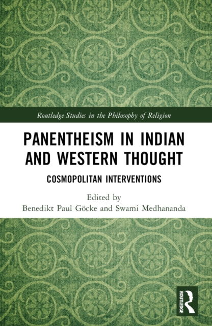 Book cover of: Panentheism in Indian and Western Thought. By: Benedikt Paul Göcke