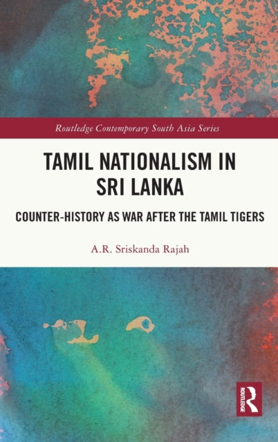 Book cover of: Tamil Nationalism in Sri Lanka. By: A. R. Rajah
