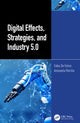 Book cover of: Digital Effects, Strategies, and Industry 5.0