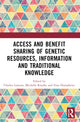 Book cover of: Access and Benefit Sharing of Genetic Resources, Information and Traditional Knowledge. By: Charles Lawson