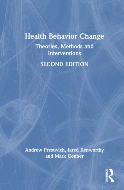 Book cover of: Health Behavior Change. By: Andrew Prestwich