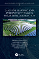 Book cover of: Machine Learning and the Internet of Things in Solar Power Generation. By: Prabha Umapathy