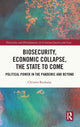 Book cover of: Biosecurity, Economic Collapse, the State to Come. By: Christos Boukalas