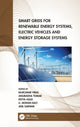 Book cover of: Smart Grids for Renewable Energy Systems, Electric Vehicles and Energy Storage Systems. By: Anuradha Tomar