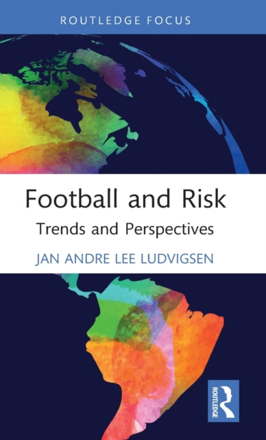 Book cover of: Football and Risk. By: Jan Andre Lee Ludvigsen