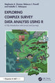 Book cover of: Exploring Complex Survey Data Analysis Using R. By: Stephanie Zimmer