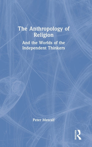 The Anthropology of Religion