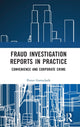 Book cover of: Fraud Investigation Reports in Practice. By: Petter Gottschalk
