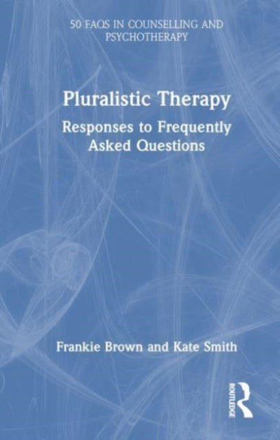 Book cover of: Pluralistic Therapy. By: Frankie Brown