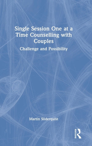 Single Session One at a Time Counselling with Couples