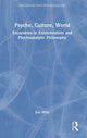 Book cover of: Psyche, Culture, World. By: Jon Mills