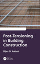 Book cover of: Post-Tensioning in Building Construction. By: B Aalami