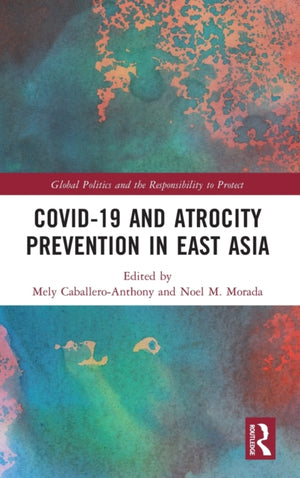 Covid-19 and Atrocity Prevention in East Asia