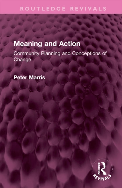 Book cover of: Meaning and Action. By: Peter Marris