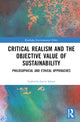 Book cover of: Critical Realism and the Objective Value of Sustainability. By: Gabriela-Lucia Sabau