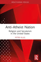 Book cover of: Anti-Atheist Nation. By: Petra Klug