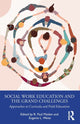 Book cover of: Social Work Education and the Grand Challenges. By: R. Paul Maiden