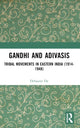 Book cover of: Gandhi and Adivasis