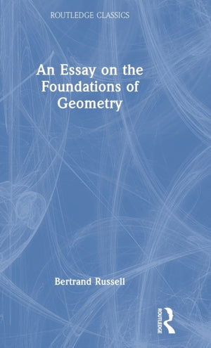 An Essay on the Foundations of Geometry