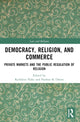 Book cover of: Democracy, Religion, and Commerce. By: Kathleen Flake