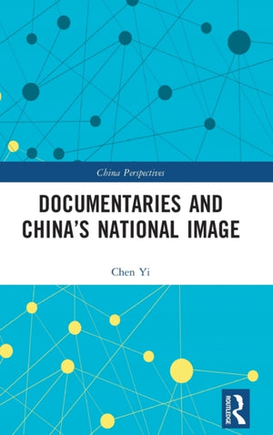 Documentaries and China’s National Image