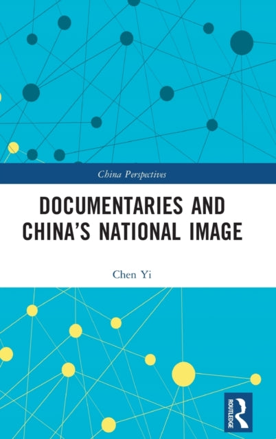 Documentaries and China’s National Image